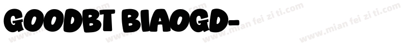 goodbt biaogd字体转换